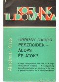 Ubrizsy Gábor - Peszticidek - áldás és átok?