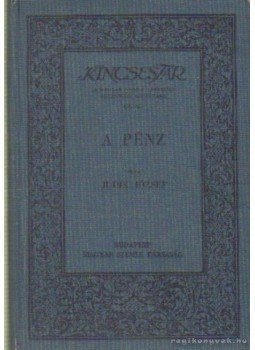 Judik József - A pénz Judik József - A pénz, Budapest 1932 antikvár könyv