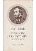 Belinszkij, Visszarion - Puskinról, Lermontovról, Gogolról