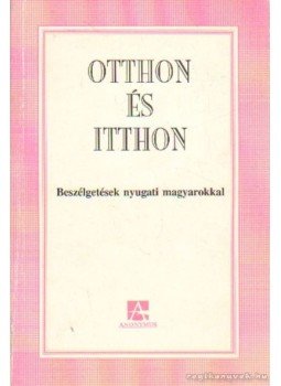 Pomogáts Béla - Otthon és itthon Pomogáts Béla - Otthon és itthon, 0 antikvár könyv