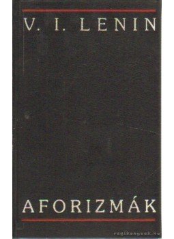 V. I. Lenin - Aforizmák (Lenin) V. I. Lenin - Aforizmák (Lenin), 1987 antikvár könyv