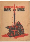 Vanczák János - Vér és vas