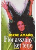 Jorge Amado - Flor asszony két férje