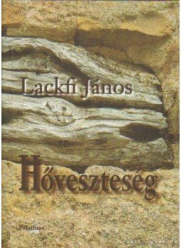 Lackfi János - Hőveszteség Lackfi János - Hőveszteség, Budapest 2005 antikvár könyv