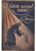 Dr. Tornyai János - Gyere kicsim!... Gyere!