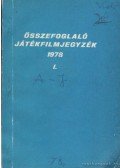 Veress József - Összefoglaló játékfilmjegyzék 1978. I-II.
