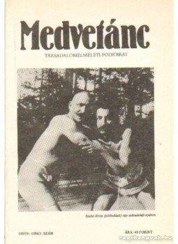 Poszler György - Medvetánc 1985/4 1986/1. szám Poszler György - Medvetánc 1985/4 1986/1. szám, Budapest 1985 antikvár könyv