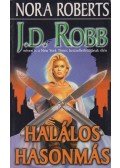 Robb, J. D. - Halálos hasonmás