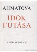 Ahmatova, Anna - Idők futása