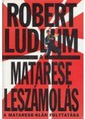 Robert Ludlum - A Matarese leszámolás