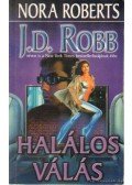 Nora Roberts,J.D. Robb - Halálos válás