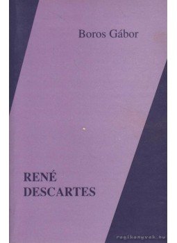 Boros Gábor - René Descartes Boros Gábor - René Descartes, Budapest 1998 antikvár könyv