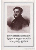 Báró Wesselényi Miklós - Szózat a magyar és szláv nemzetiség ügyében
