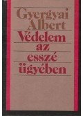 Gyergyai Albert - Védelem az esszé ügyében