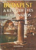 Szviezsényi Zoltán - Budapest a kétezer éves fürdőváros
