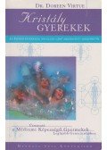 Doreen Virtue - Kristály gyerekek