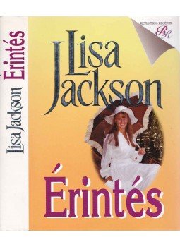 Jackson, Lisa - Érintés Jackson, Lisa - Érintés, Budapest 1999 antikvár könyv