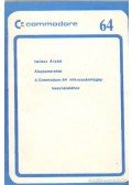 Halász Árpád - Alapismeretek a Commodore-64 mikroszámítógép használatához