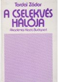 Tordai Zádor - A cselekvés hálója