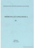 Cselovszkyné Tarr Klára,Dános Kornél,Rébék-Nagy Gábor - Medicina et linguistica IV.