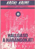 Hoch, Edward D.,Wright, Betty. R,Murdock, K l.-Holding, James - Hallgasd a harangokat