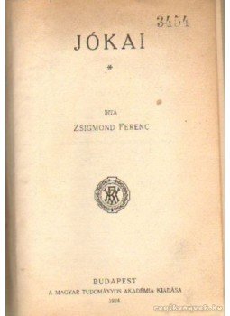 Zsigmond Ferenc - Jókai Zsigmond Ferenc - Jókai, Budapest 1924 antikvár könyv