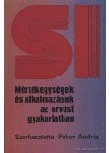 Paksy András - Mértékegységek és alkalmazásuk az orvosi gyakorlatban
