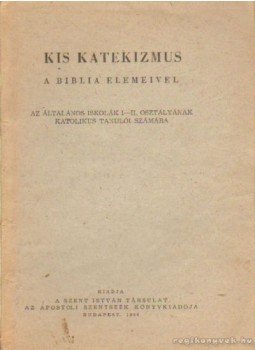  - Kis katekizmus a bibilia elemeivel, Budapest 1965 antikvár könyv