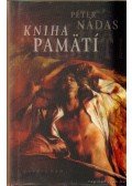 Nádas Péter - Kniha Pamatí - Emlékiratok könyve (szlovák nyelvű)