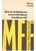 Bécsy Tamás - Az irodalomesztétikai tudásról