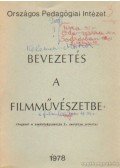 Kelemen Tibor-Mohos Sándor - Bevezetés a filmművészetbe
