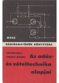 Kertész Béla-Virányi Miklós - Az adás- és vételtechnika alapjai