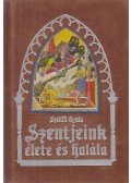 Lippay Lajos - Szentjeink élete és halála