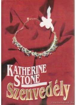 Stone, Katherine - Szenvedély Stone, Katherine - Szenvedély, 0 antikvár könyv