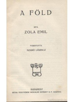 Émile Zola - A föld Émile Zola - A föld, Budapest 0 antikvár könyv
