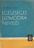 Székely Lajos - Egészséges életmódra nevelés
