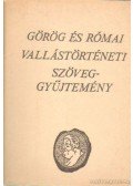 Gesztenyi Tamás,Sarkady János - Görög és római vallástörténeti szöveggyűjtemény