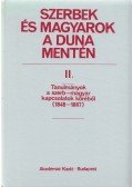 Fried István - Szerbek és magyarok a Duna mentén II. kötet