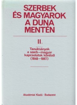 Fried István - Szerbek és magyarok a Duna mentén II. kötet Fried István - Szerbek és magyarok a Duna mentén II. kötet, Budapest 1987 antikvár könyv