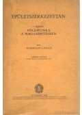 Miskolczy László - Épületszerkezettan