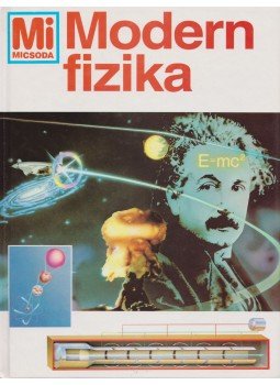 Übelacker, Erich - Modern fizika Übelacker, Erich - Modern fizika, Budapest 1993 antikvár könyv