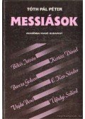Tóth Pál Péter - Messiások