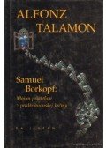 Talamon Alfonz - Samuel Borkopf: Mojim priatelom z predtrianonskej krcmy
