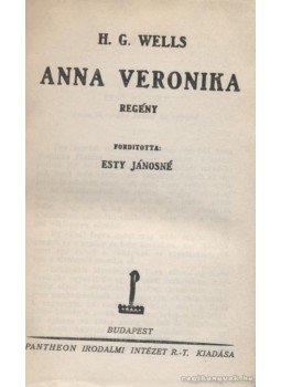 H.G. Wells - Anna Veronika H.G. Wells - Anna Veronika, Budapest 0 antikvár könyv