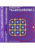 Schnöller Antal,Selmeczi Kálmán dr. - Villamosságtan I-II. kötet