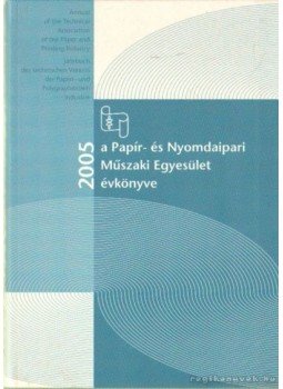 Faludi Viktória (főszerk) - Papír- és Nyomdaipari Műszaki Egyesület évkönyve 2005-2006,  0 antikvár könyv