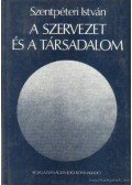 Szentpéteri István - A szervezet és a társadalom