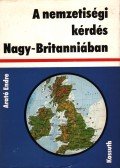 Arató Endre - A nemzetiségi kérdés Nagy-Britanniában