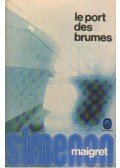 Georges Simenon - Le port des brumes