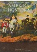 Szuhay-Havas Ervin - Amerika hőskora